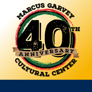 Marcus Garvey Cultural Center 40th Anniversary Mark