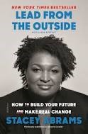 Lead from the Outside - Stacey Abrams