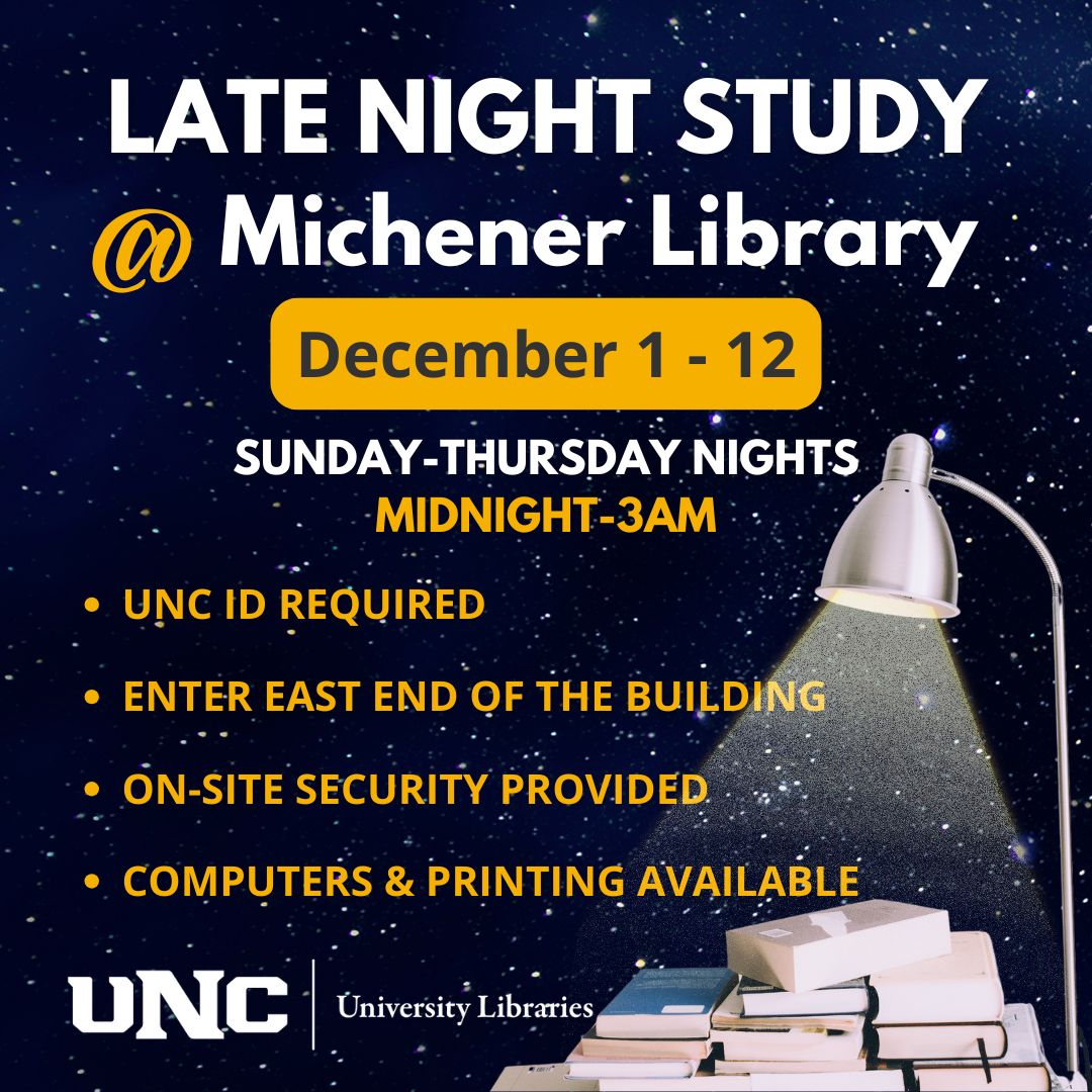 Late Night Study @ Michener Library, Dec. 1-12, Sunday-Thursday, midnight-3am