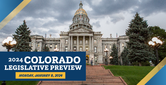2024 Colorado Legislative Preview text over background photo of Colorado's state capitol.